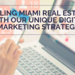 How we sell Miami real estate