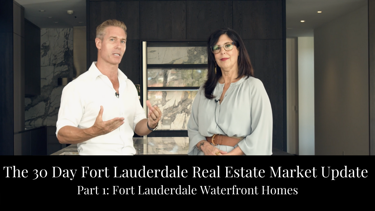The 30-Day Fort Lauderdale Luxury Real Estate Report | Fort Lauderdale Waterfront Homes