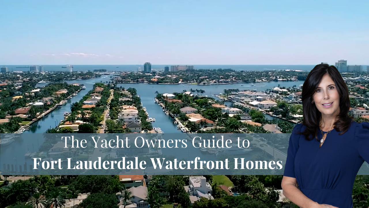Fort Lauderdale Waterfront Homes For Sale Buying Guide