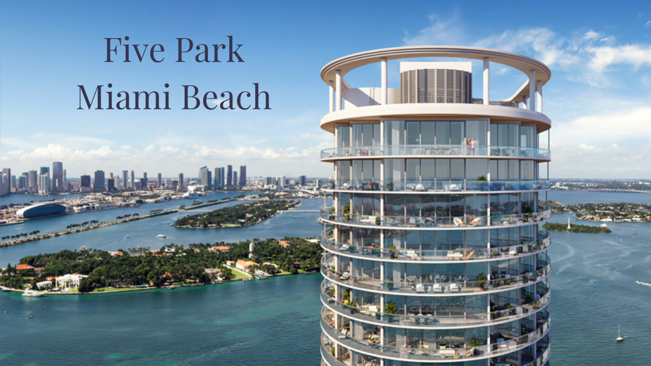Five Park in Miami Beach | The Developer's Superb Reputation