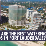  Where are the Best Waterfront Condos in Fort Lauderdale?