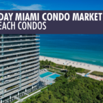The Miami Beach Condo Market Update