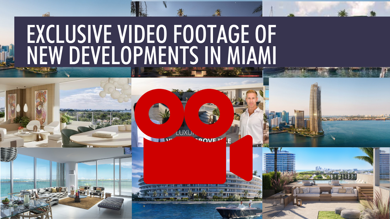 Exclusive Video Footage of New Developments in Miami