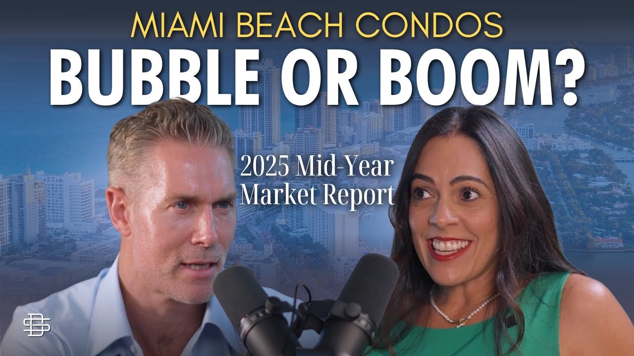 The Midyear 2025 Miami Beach Condo Market Report | Boom, Bust or Bubble?