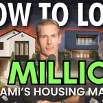 How to Lose $1M in the Miami Housing Market